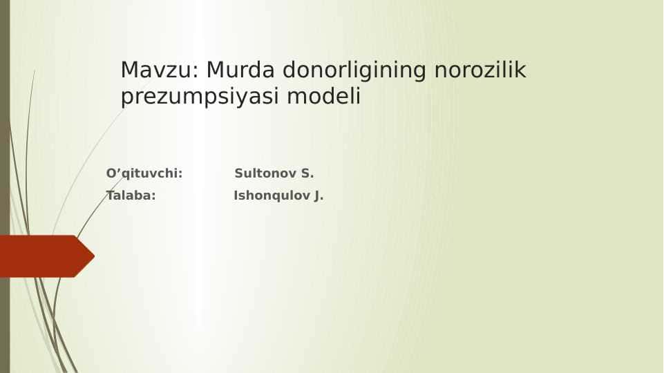 Murda donorligining norozilik prezumpsiyasi modeli