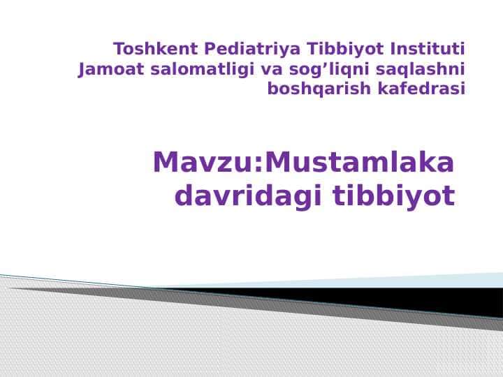 Mustamlaka davridagi tibbiyotMustamlaka davridagi tibbiyot