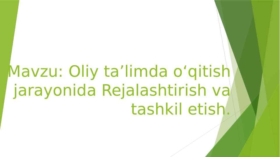Oliy taʼlimda oʻqitish jarayonida Rejalashtirish va tashkil etish