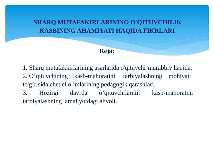 SHARQ MUTAFAKIRLARINING O'QITUVCHILIK KASBINING AHAMIYATI HAQIDA FIKRLARI