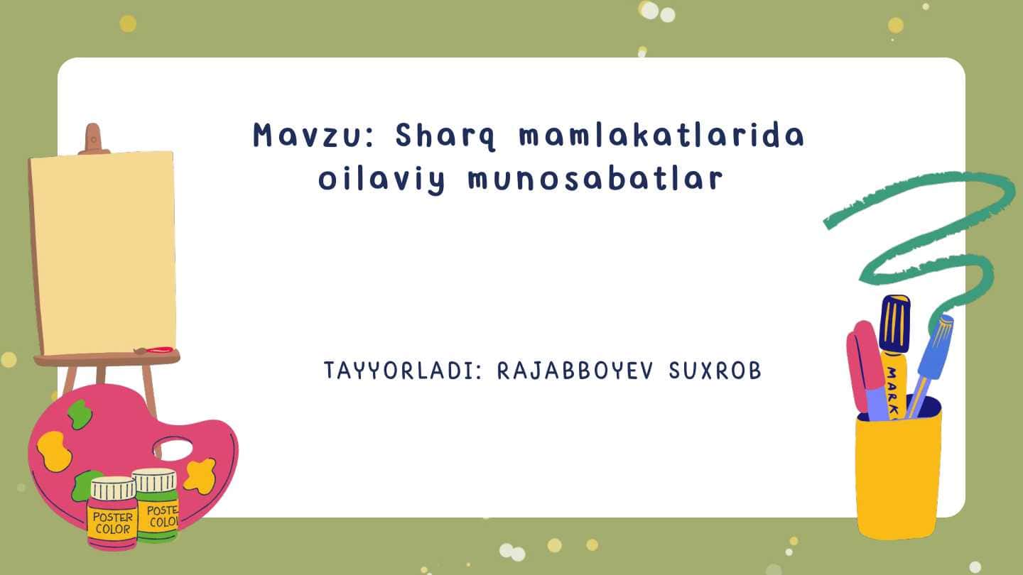 Sharq mamlakatlarida oilaviy munosabatlar