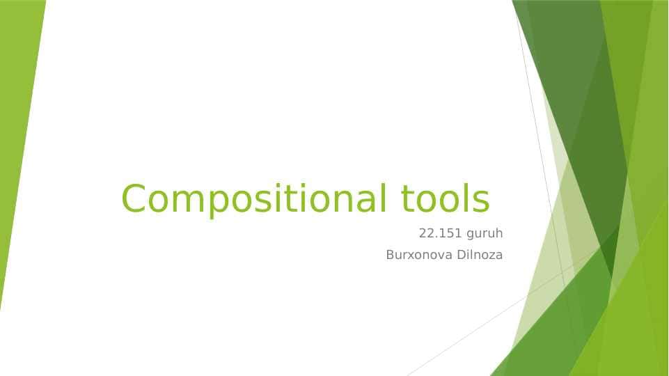 Compositional tools
