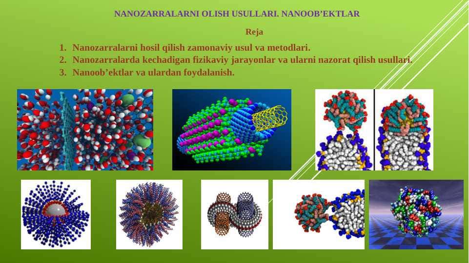 NANOZARRALARNI OLISH USULLARI. NANOOB’EKTLAR