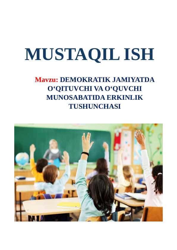 Demokratik jamiyatda o‘qituvchi va o‘quvchi munosabatida erkinlik tushunchasi