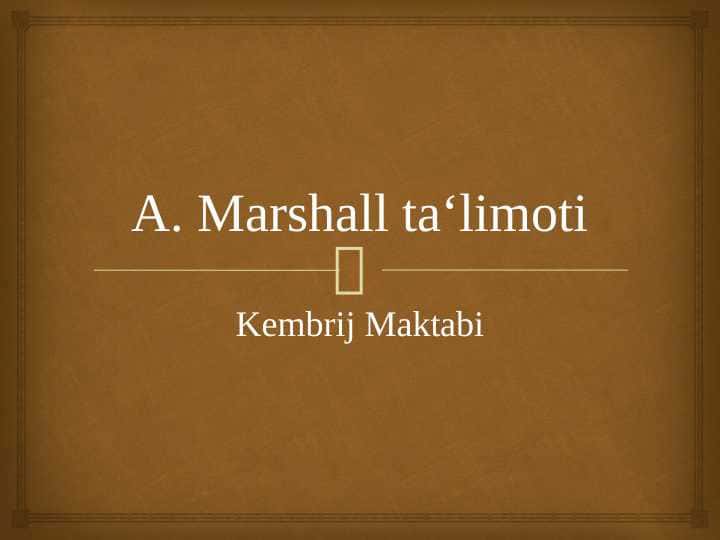 A.Marshall ta'limoti