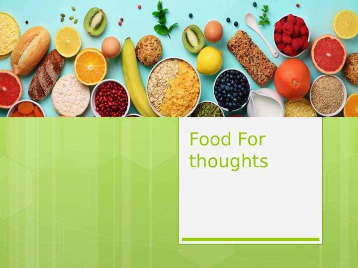 Food for thoughts