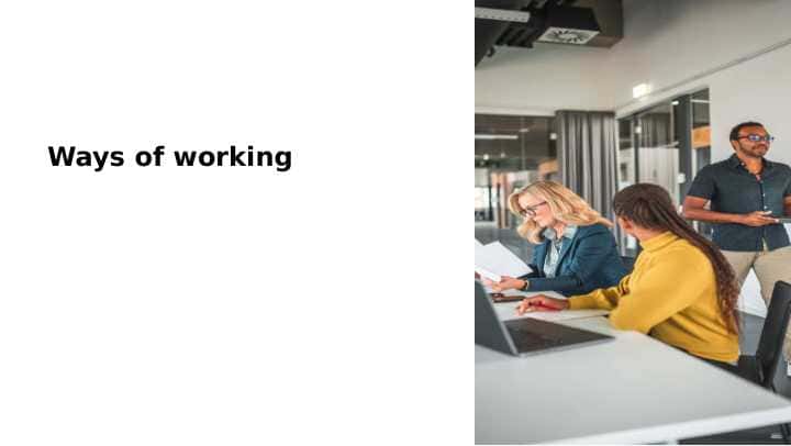 Ways of working