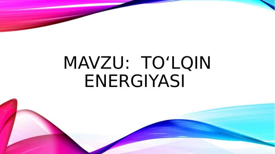 Toʻlqin energiyasi