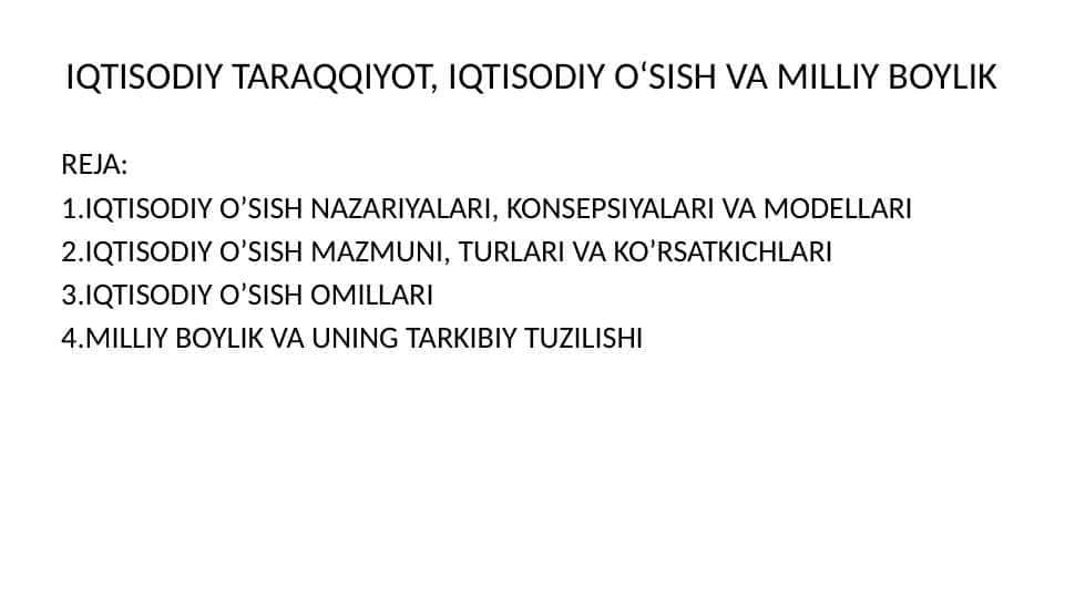 IQTISODIY TARAQQIYOT, IQTISODIY O‘SISH VA MILLIY BOYLIK