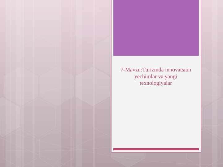 Turizmda innovatsion yechimlar va yangi texnologiyalar