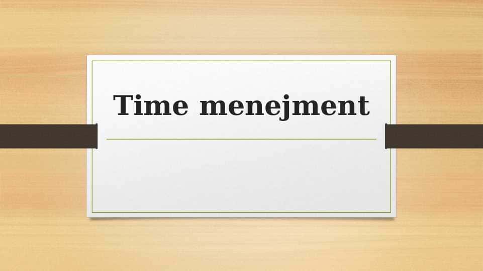 Time management