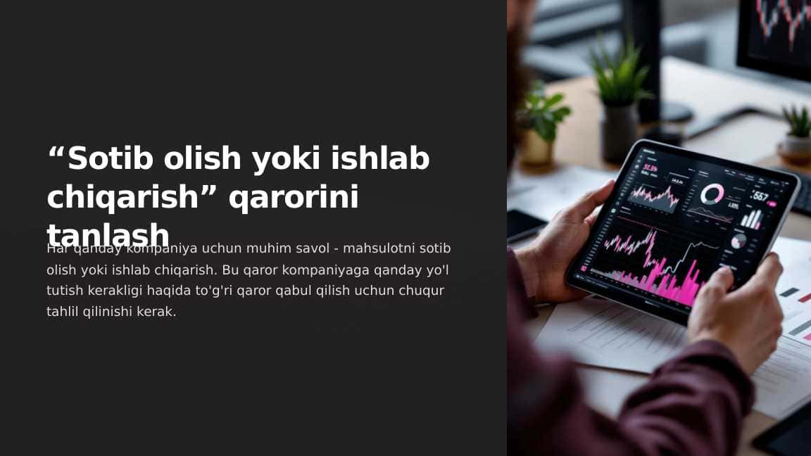 “Sotib olish yoki ishlab chiqarish” qarorini tanlash