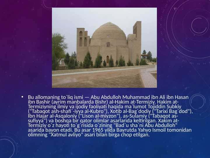 Abu Abdulloh Muhammad ibn Ali ibn Hasan ibn Bashir (ayrim manbalarda Bishr) al-Hakim at-Termiziy. Hakim at-Termiziy