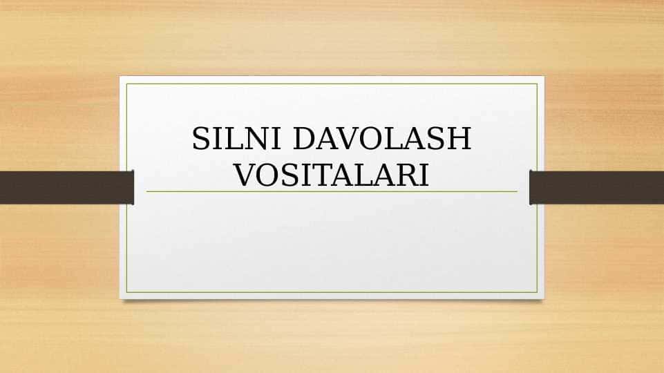 Silni davolash vositalari