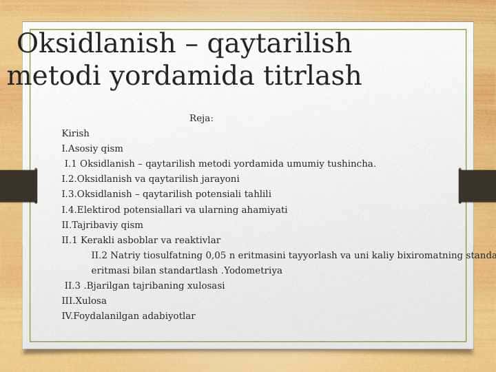Oksidlanish – qaytarilish metodi yordamida titrlash
