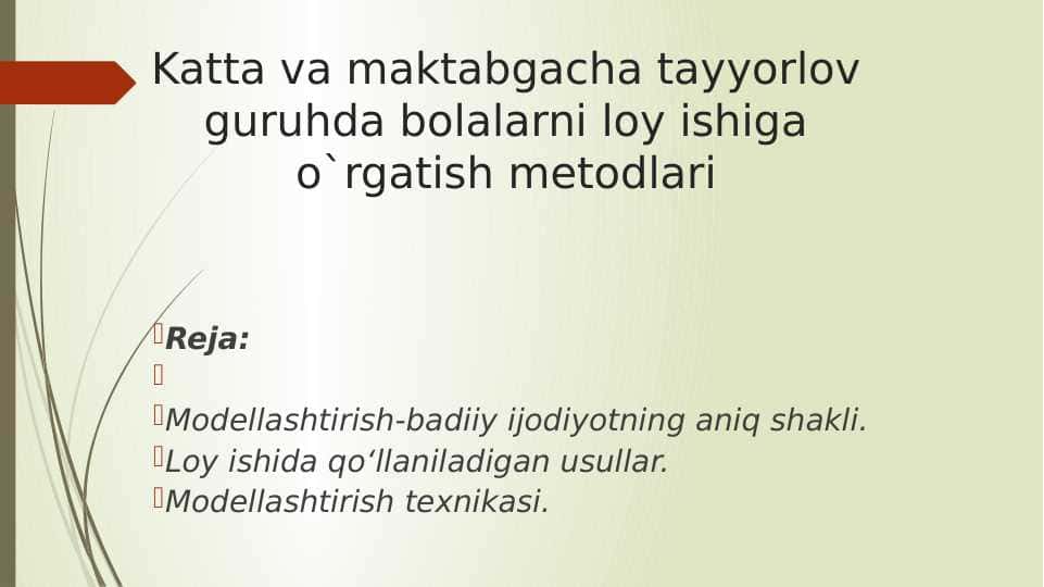 Katta va maktabgacha tayyorlov guruhda bolalarni loy ishiga o`rgatish metodlari