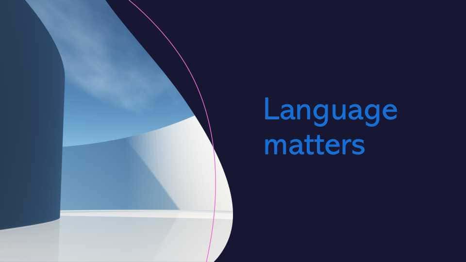 Language matters
