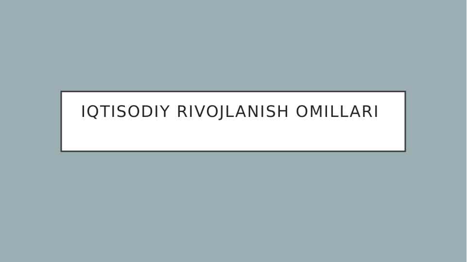 Iqtisodiy rivojlanish omillari