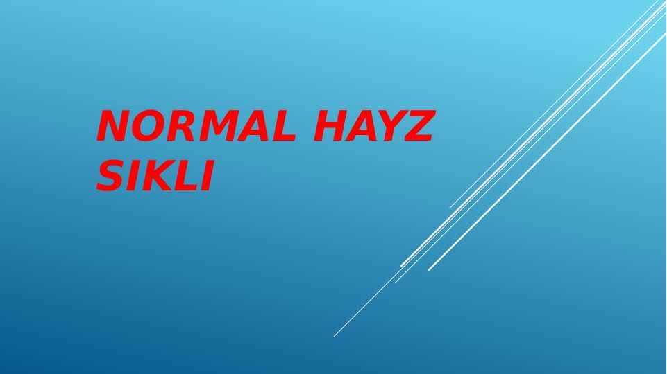 Normal hayz sikli