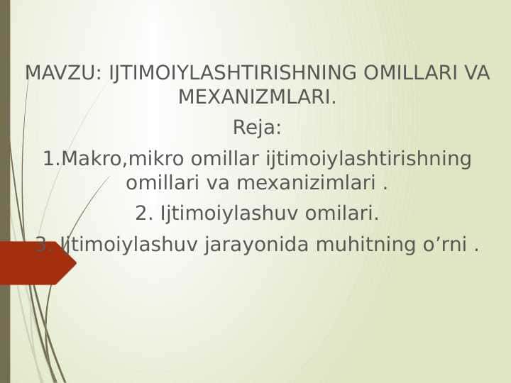 IJTIMOIYLASHTIRISHNING OMILLARI VA MEXANIZMLARI.
