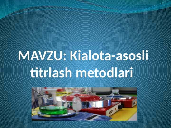 Kialota-asosli titrlash metodlari