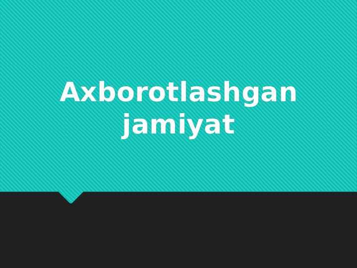 Axborotlashgan jamiyat