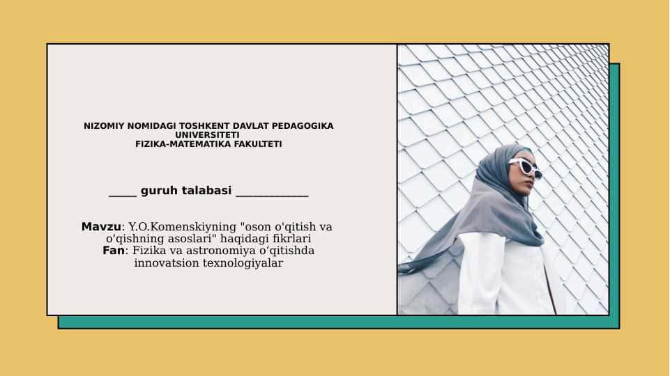 Y.O.Komenskiyning oson o'qitish va o'qishning asoslari haqidagi