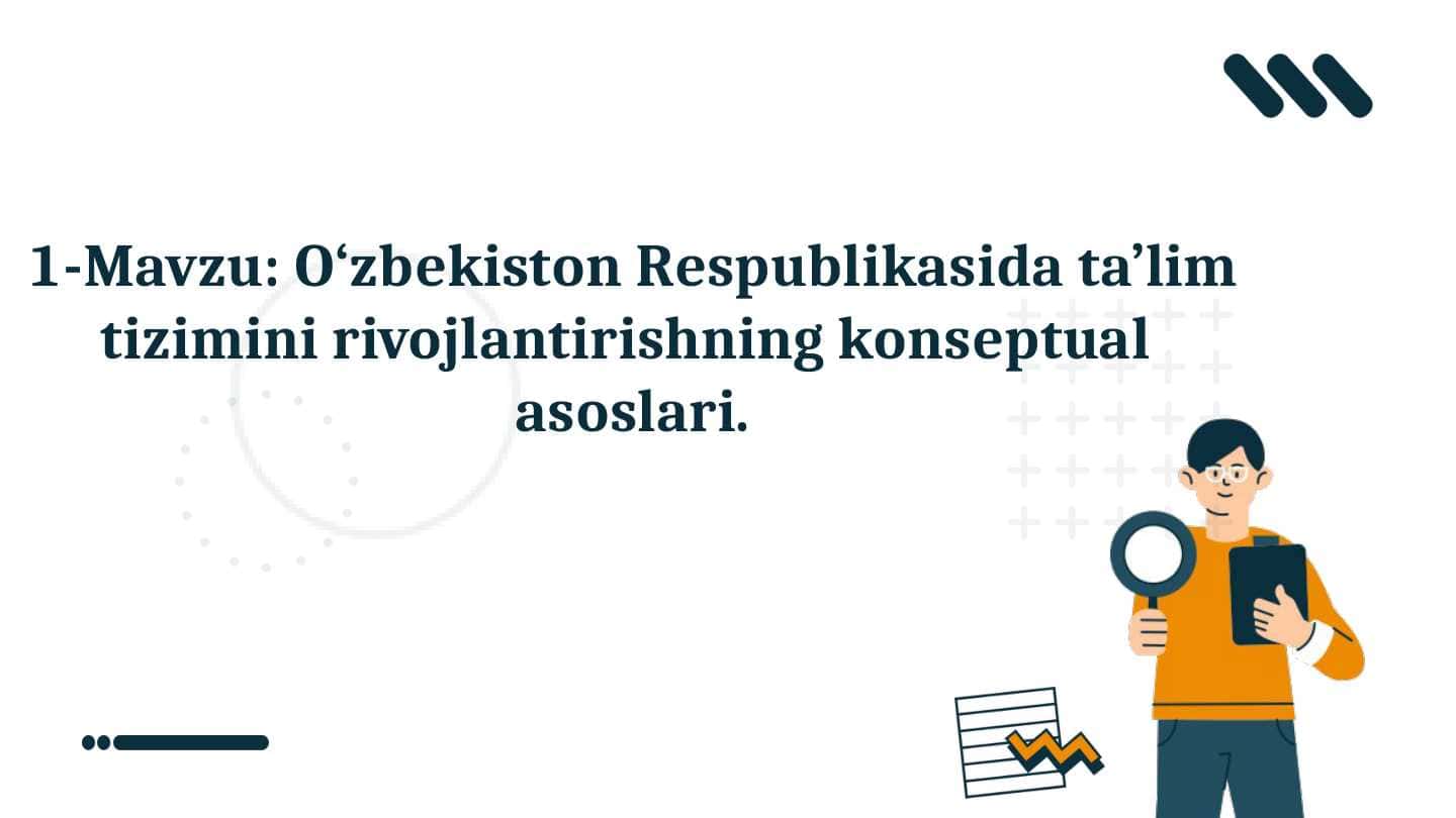 YANGI O‘ZBEKISTONDA TA’LIM TIZIMINI RIVOJLANTIRISHNING KONSEPTUAL ASOSLARI