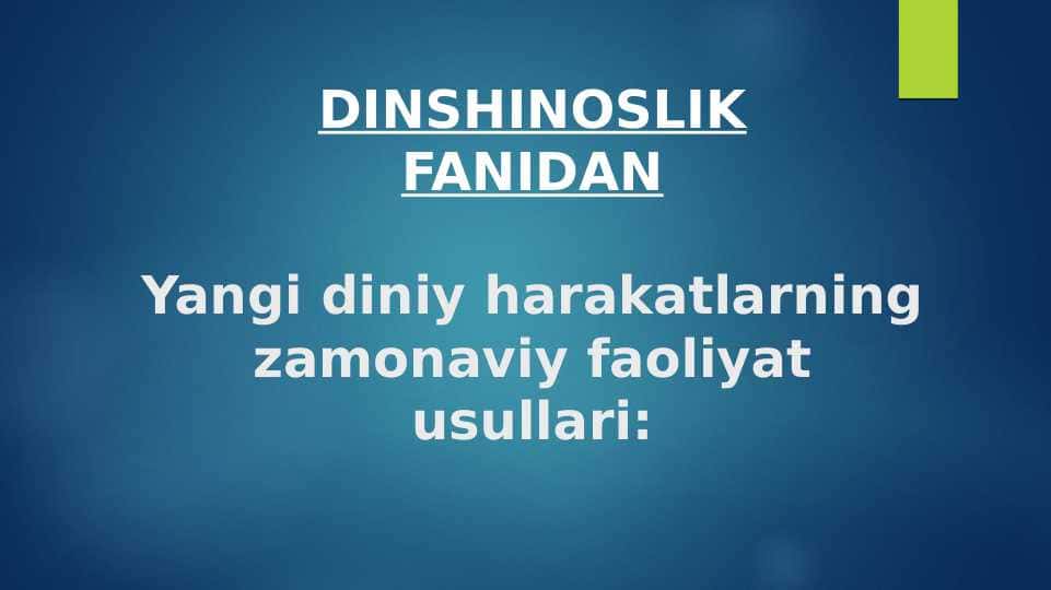 Yangi diniy harakatlarning zamonaviy faoliyat usullari: