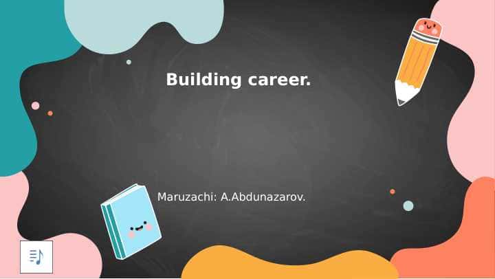 BUILDING CAREER