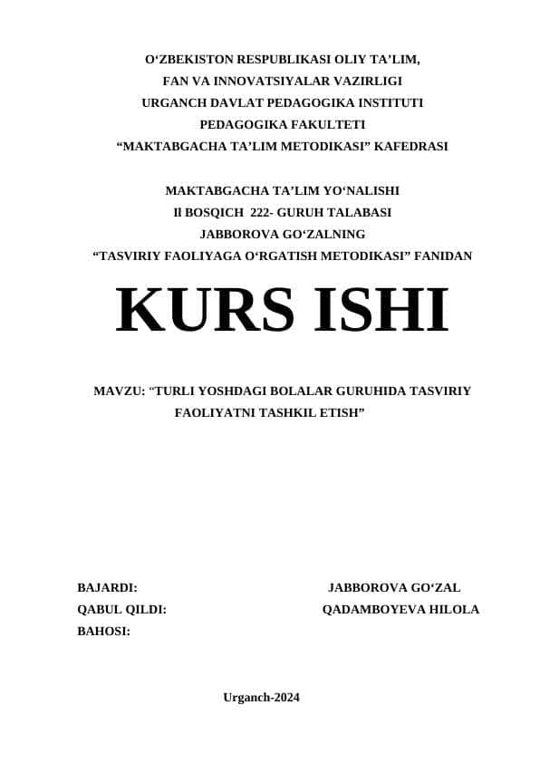 TURLI YOSHDAGI BOLALAR GURUHIDA TASVIRIY FAOLIYATNI TASHKIL ETISH