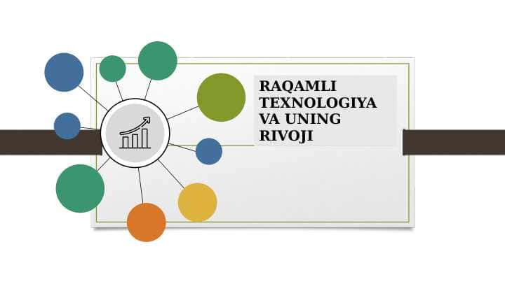 RAQAMLI TEXNOLOGIYA VA UNING RIVOJI