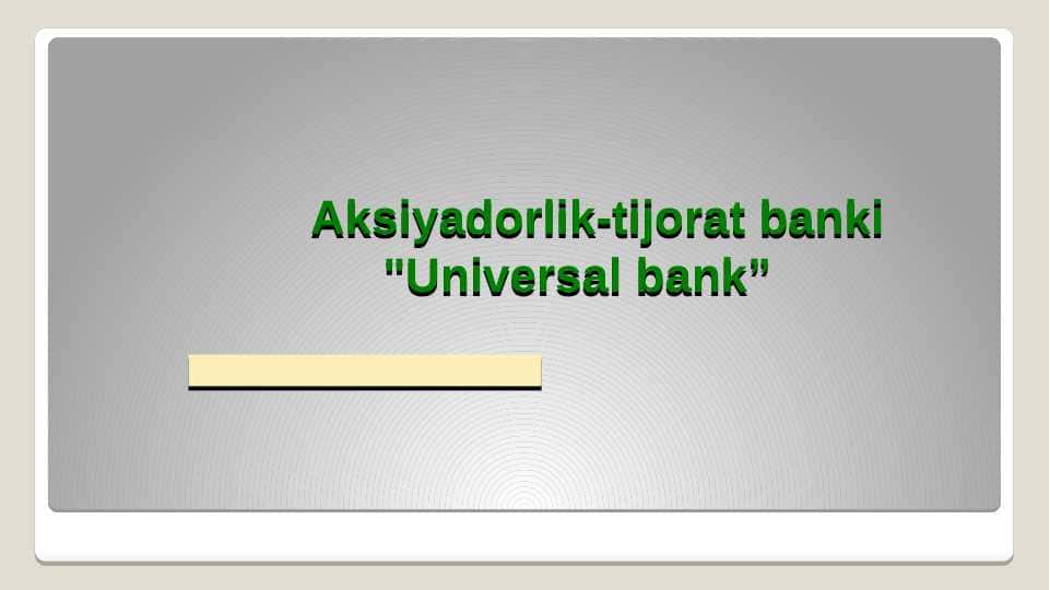 Aksiyadorlik-tijorat banki "Universal bank”