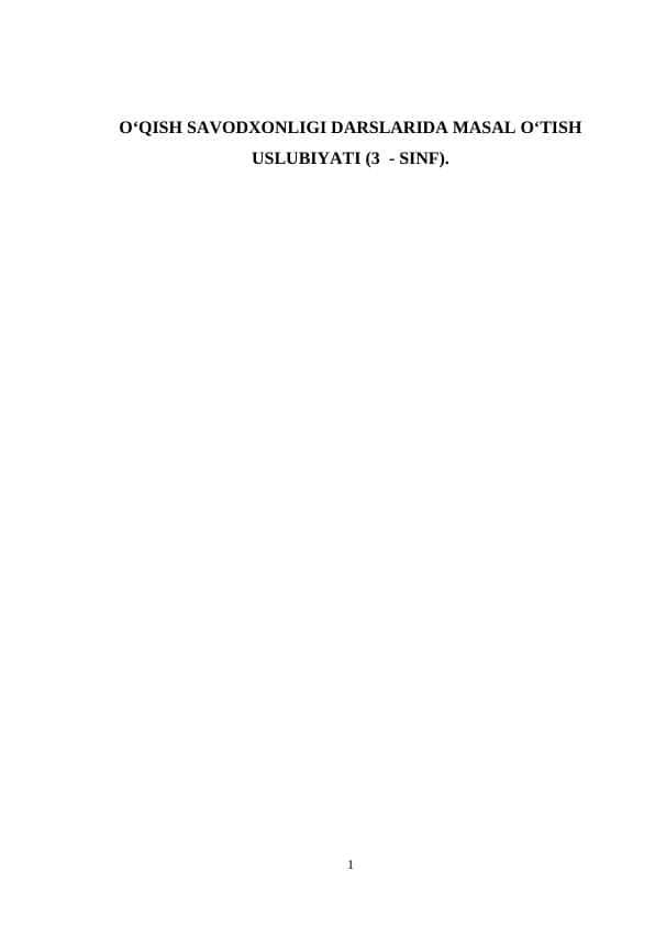 OʻQISH SAVODXONLIGI DARSLARIDA MASAL OʻTISH USLUBIYATI (3 - SINF).