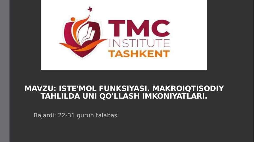 ISTE'MOL FUNKSIYASI. MAKROIQTISODIY TAHLILDA UNI QO'LLASH IMKONIYATLARI.