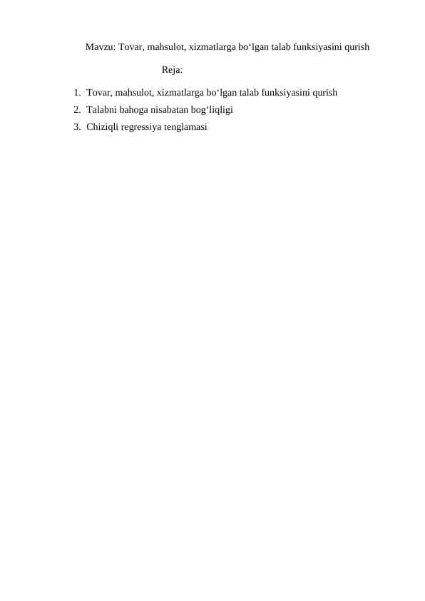 Tovar, mahsulot, xizmatlarga boʻlgan talab funksiyasini qurish