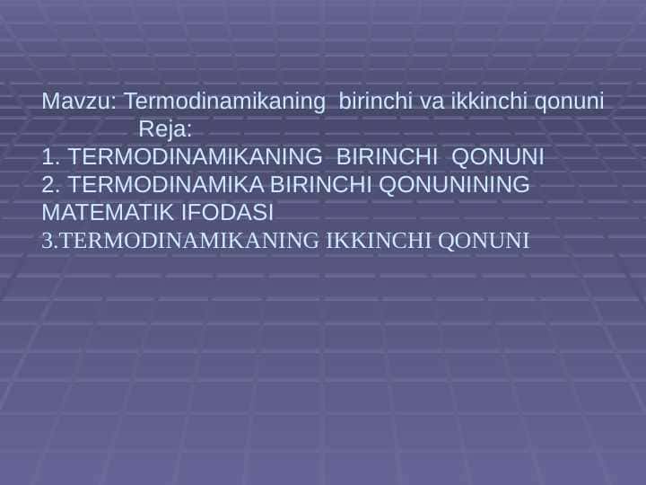 Termodinamikaning birinchi va ikkinchi qonuni