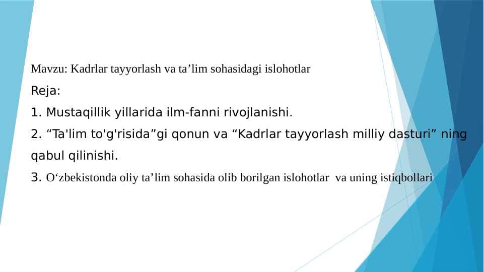 Kadrlar tayyorlash va ta’lim sohasidagi islohotlar