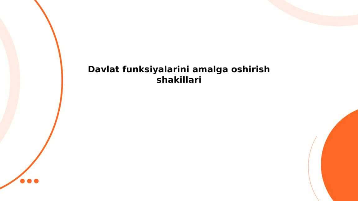 Davlat funksiyalarini amalga oshirish shakillari