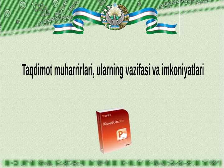Taqdimot muharrirlari, ularning vazifasi va imkoniyatlari