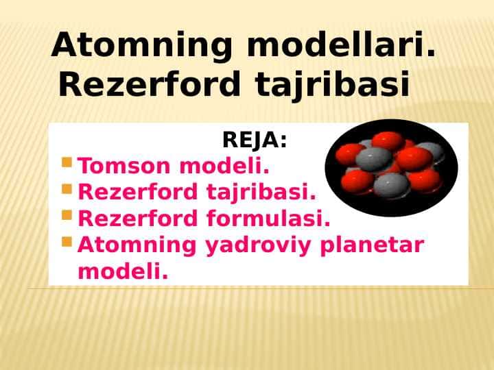 Atomning modellari. Rezerford tajribasi