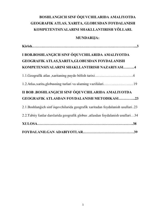 BOSHLANGICH SINF ÒQUVCHILARIDA AMALIYOTDA GEOGRAFIK ATLAS, XARITA, GLOBUSDAN FOYDALANISH KOMPETENTSIYALARINI SHAKLLANTIRISH YÕLLARI.