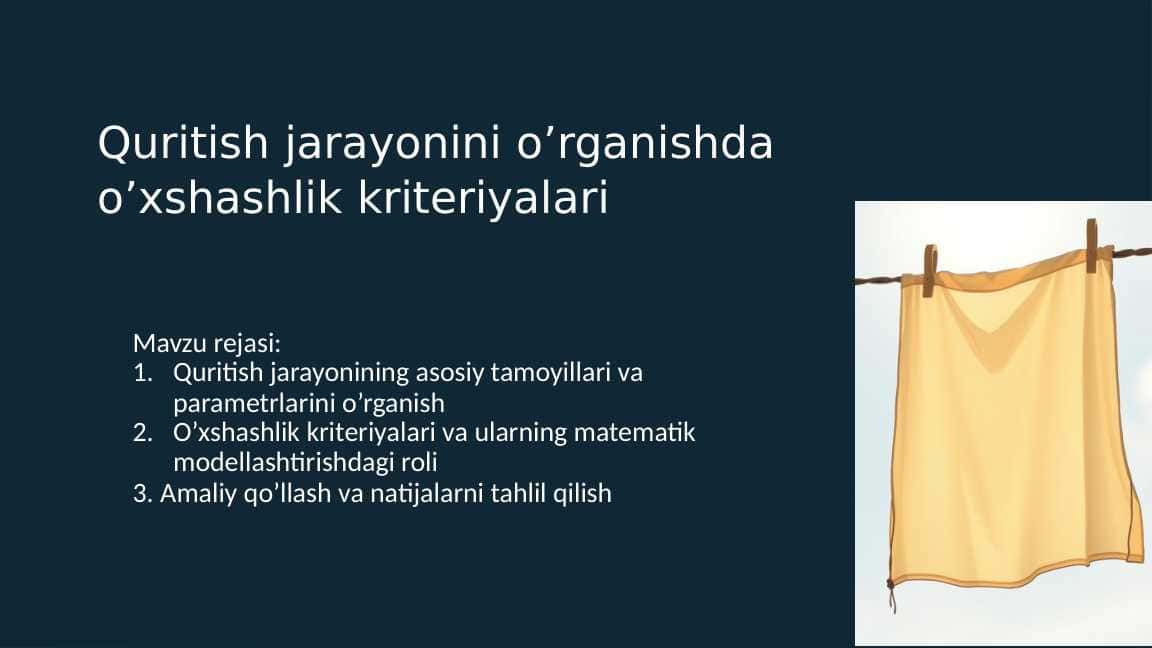 Quritish jarayonini o’rganishda o’xshashlik kriteriyalari