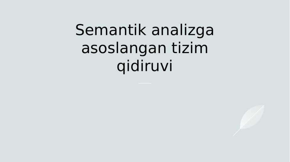 Semantik analizga asoslangan tizim qidiruvi