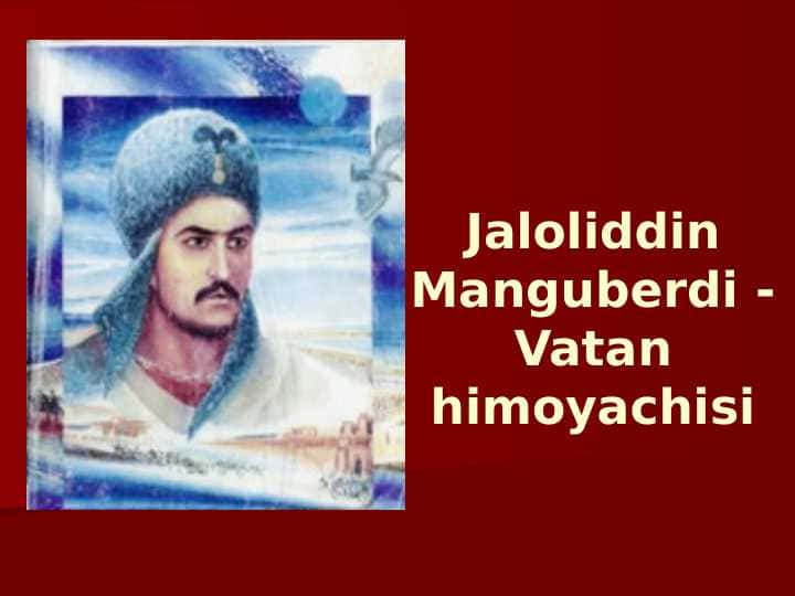 Jaloliddin Manguberdi - Vatan himoyachisi