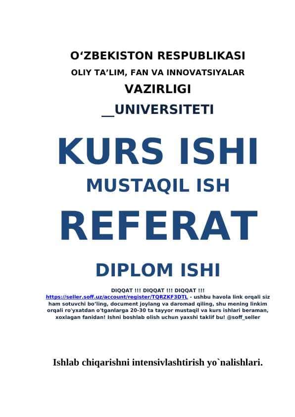 Ishlab chiqarishni intensivlashtirish yo`nalishlari.