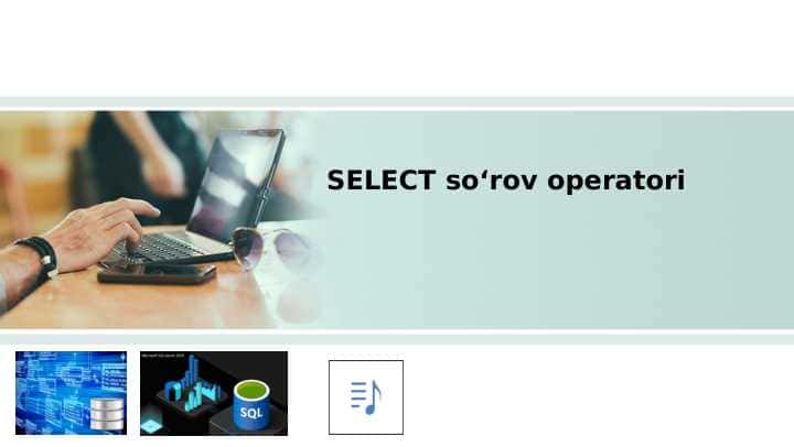 PostgresSQL da select buyrug'idan foydalanish