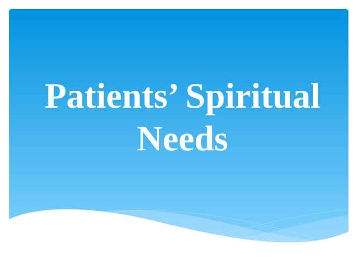 Patients’ Spiritual Needs
