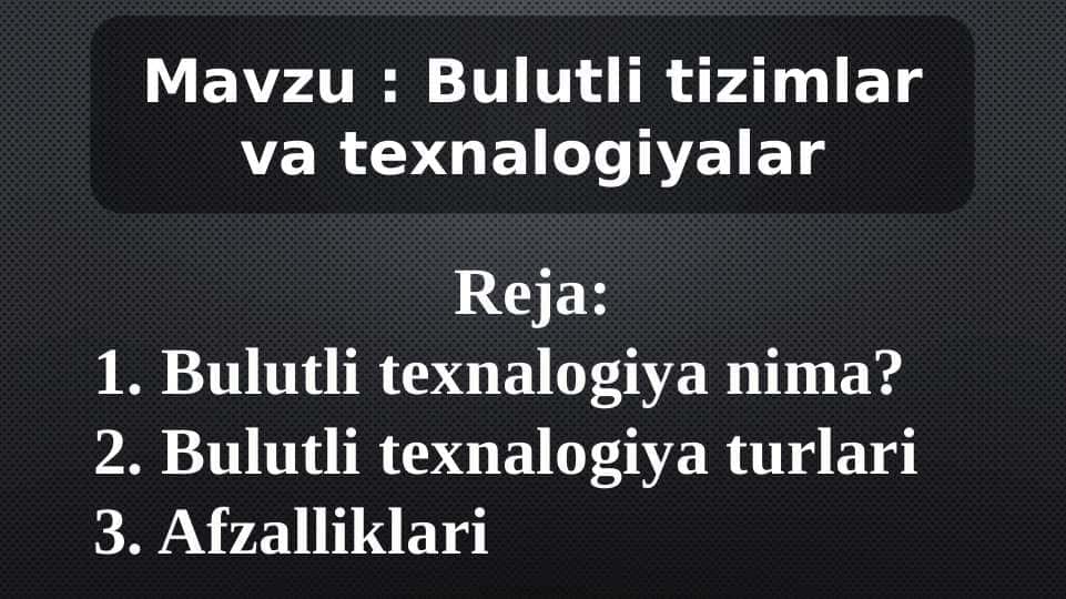 Bulutli tizimlar va texnalogiyalar
