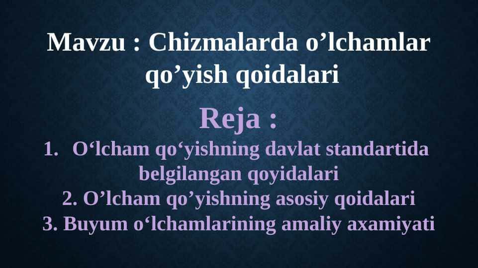 Chizmalarda o’lchamlar qo’yish qoidalari
